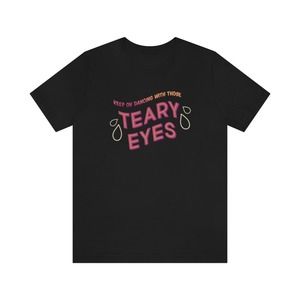 Teary Eyes Katy Perry Unisex T-shirt Gift For Fan